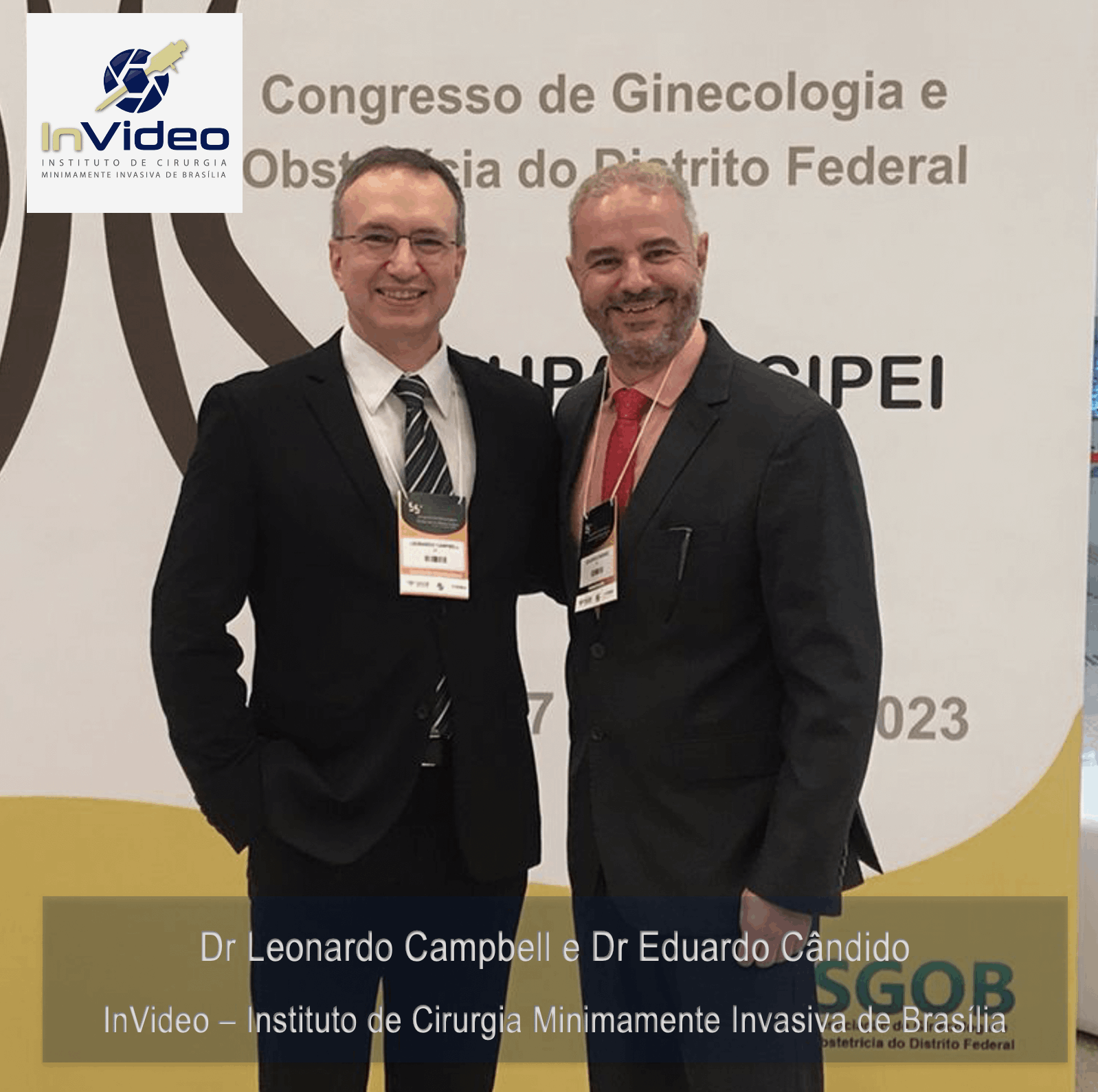 Dr Leonardo Campbell e Dr Eduardo Cândido - Congresso de Ginecologia de Brasília - 2023